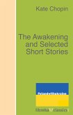 The Awakening and Selected Short Stories (eBook, ePUB)