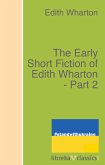 The Early Short Fiction of Edith Wharton - Part 2 (eBook, ePUB)