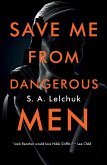 Save Me from Dangerous Men (eBook, ePUB)