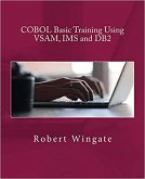 COBOL Basic Training Using VSAM, IMS and DB2 (eBook, ePUB)