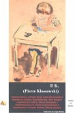 P K PIERRE KLOSSOWSKI P K PIERRE KLOSSOWSKI