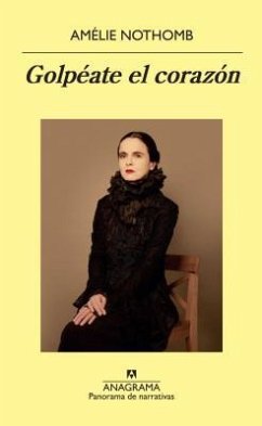 Golpeate El Corazon - Nothomb, Amelie