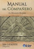 Manual del compañero : la masonería revelada