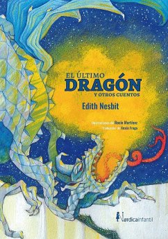 El último dragón y otros cuentos - Nesbit, Edith