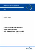 Gemeinschaftsunternehmen unter europaeischem und chinesischem Kartellrecht (eBook, ePUB)