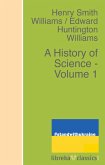 A History of Science - Volume 1 (eBook, ePUB)