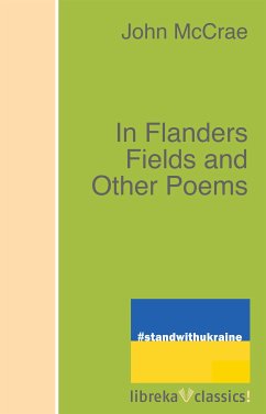 In Flanders Fields and Other Poems (eBook, ePUB) - McCrae, John