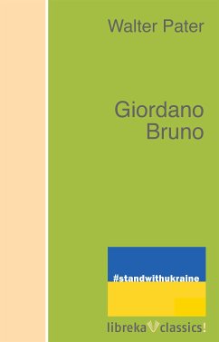Giordano Bruno (eBook, ePUB) - Pater, Walter