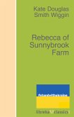 Rebecca of Sunnybrook Farm (eBook, ePUB)