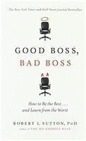Good Boss, Bad Boss - Sutton, Robert I