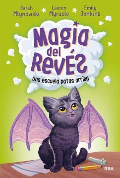 Cover Una Escuela Patas Arriba / Upside-Down Magic.