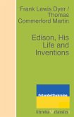 Edison, His Life and Inventions (eBook, ePUB)