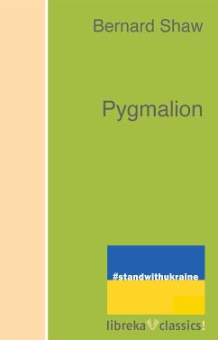 Pygmalion (eBook, ePUB) - Shaw, Bernard