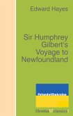 Sir Humphrey Gilbert's Voyage to Newfoundland (eBook, ePUB)