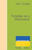 Faraday as a Discoverer (eBook, ePUB)