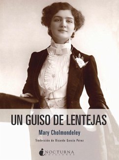 Un guiso de lentejas - Cholmondeley, Mary