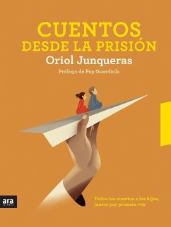 Cuentos desde la prisión - Junqueras i Vies, Oriol; Bramona Fontcoberta, Neus