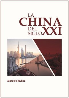 La China del siglo XXI - Muñoz, Marcelo