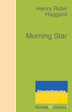 Morning Star (eBook, ePUB) - Haggard, H. Rider