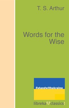 Words for the Wise (eBook, ePUB) - Arthur, T. S.