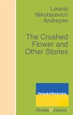 The Crushed Flower and Other Stories (eBook, ePUB)