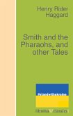 Smith and the Pharaohs, and other Tales (eBook, ePUB)