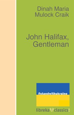 John Halifax, Gentleman (eBook, ePUB) - Craik, Dinah Maria Mulock