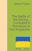 The Battle of the Strong - Complete A Romance of Two Kingdoms (eBook, ePUB)