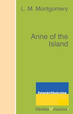 Anne of the Island (eBook, ePUB) - Montgomery, L. M.