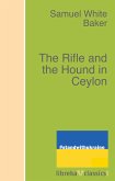 The Rifle and the Hound in Ceylon (eBook, ePUB)