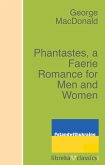 Phantastes, a Faerie Romance for Men and Women (eBook, ePUB)