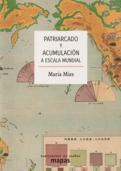Patriarcado y acumulación a escala mundial - Mies, Maria