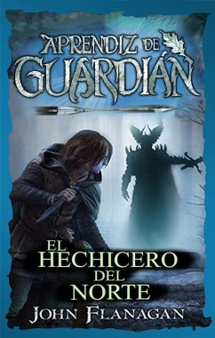 El Hechicero del Norte - Flanagan, John