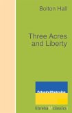 Three Acres and Liberty (eBook, ePUB)