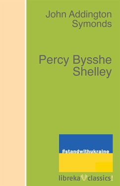 Percy Bysshe Shelley (eBook, ePUB) - Symonds, John Addington