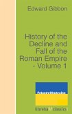 History of the Decline and Fall of the Roman Empire - Volume 1 (eBook, ePUB)