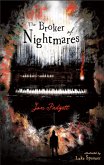 The Broker of Nightmares (Charitable Chapbooks, #1) (eBook, ePUB) The Broker of Nightmares (Charitable Chapbooks, #1) (eBook, ePUB)