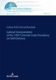 Judicial Interpretation of the 1997 Criminal Code Provisions on Self-Defence (eBook, ePUB)