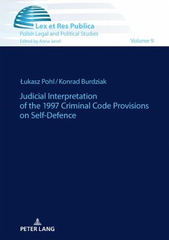 Judicial Interpretation of the 1997 Criminal Code Provisions on Self-Defence (eBook, ePUB) - Lukasz Pohl, Pohl