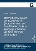 Entscheidungswirkungen der Besteuerung von (im Ausland ansaessigen) Gesellschaftern deutscher Personengesellschaften vor dem Hintergrund von 50i EStG (eBook, ePUB)