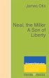Neal, the Miller A Son of Liberty... - Bild 1