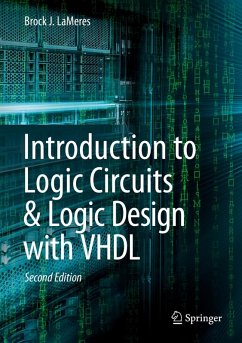Introduction to Logic Circuits & Logic Design with VHDL (eBook, PDF) - Lameres, Brock J.