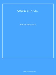 Quelqu'un a tué... (eBook, ePUB) - Wallace, Edgar