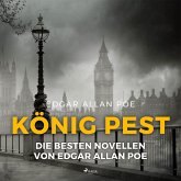 König Pest - Die besten Novellen von Edgar Allan Poe (Ungekürzt) (MP3-Download) König Pest - Die besten Novellen von Edgar Allan Poe (Ungekürzt) (MP3-Download)