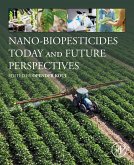 Nano-Biopesticides Today and Future Perspectives (eBook, ePUB)