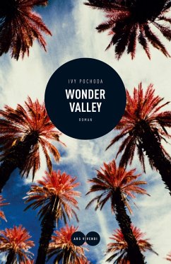 Wonder Valley (eBook) (eBook, ePUB) - Pochoda, Ivy