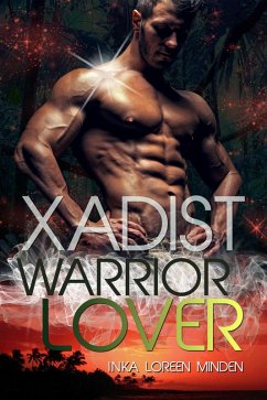 Xadist / Warrior Lover Bd.14 (eBook, ePUB) - Minden, Inka Loreen