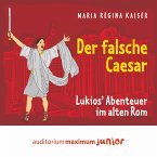 Der falsche Caesar - Lukios' Abenteuer im alten Rom (Ungekürzt) (MP3-Download)