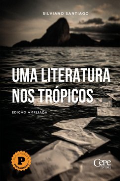Uma literatura nos trópicos (eBook, ePUB) - Santiago, Silviano
