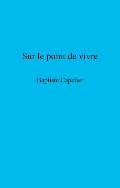 Sur le point de vivre (eBook, ePUB) Sur le point de vivre (eBook, ePUB)